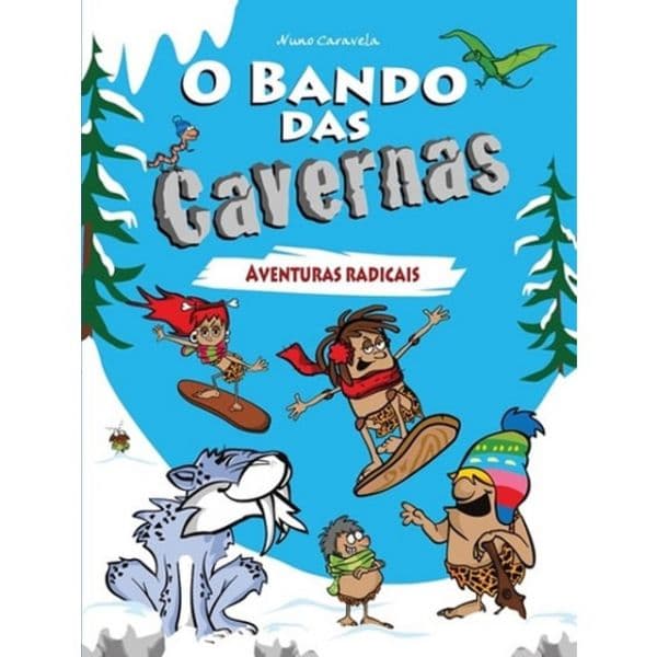 O Bando das Cavernas 2: Aventuras Radicais