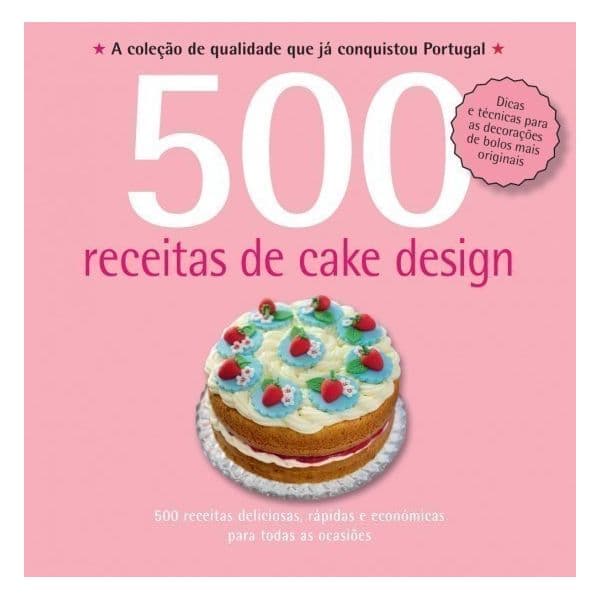 500 receitas: Cake Design
