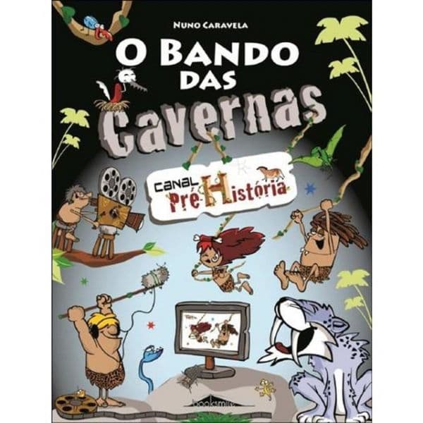 O Bando das Cavernas 11: Canal Pré-História