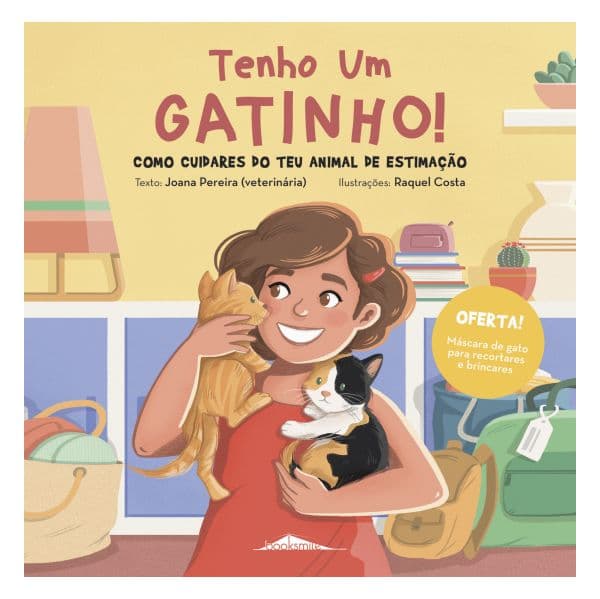 Tenho Um Gatinho! Como cuidares do teu animal de estimação