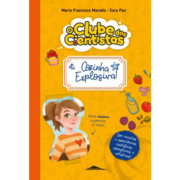 O Clube dos Cientistas: Caderno 2 Cozinha Explosiva!