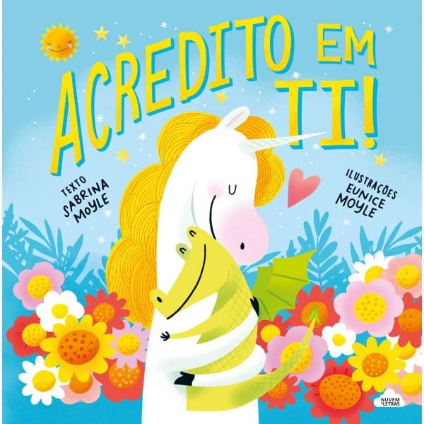 Acredito em ti!
