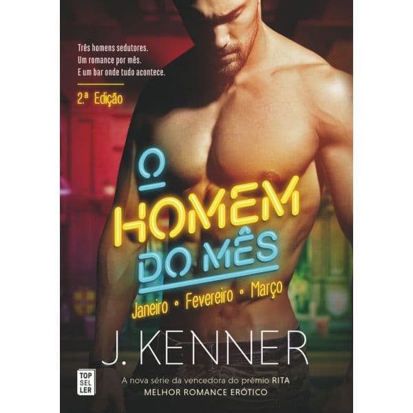 O Homem do Mês: Janeiro. Fevereiro. Março