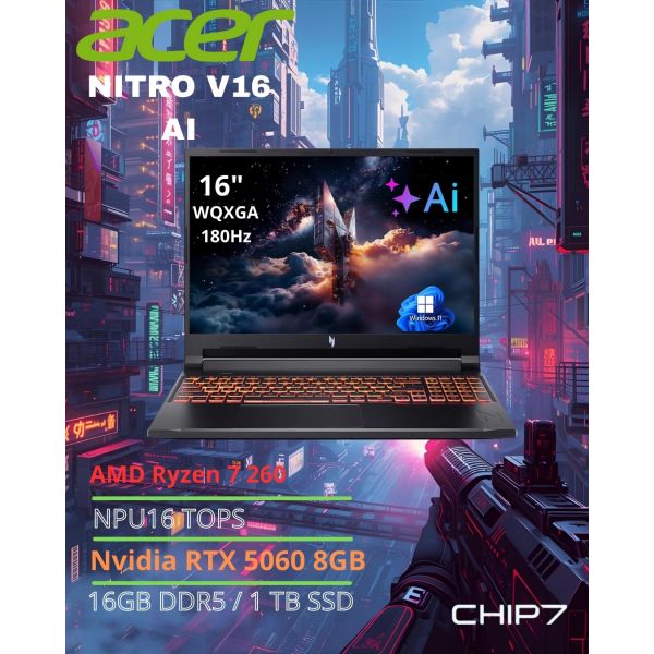 ACER Nitro V16 AI AMD Ryzen 7 260 NPU 16 TOPS Nvidia Rtx 5060 8GB 16GB DDR5 1TB SSD 16" IPS WQXGA 180Hz W11
