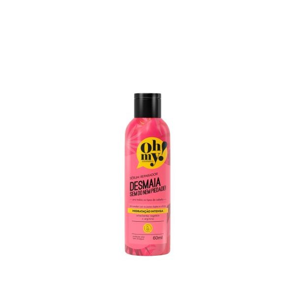 Oh My! Desmaia Sem Dó Nem Piedade! Sérum Reparador 60ml