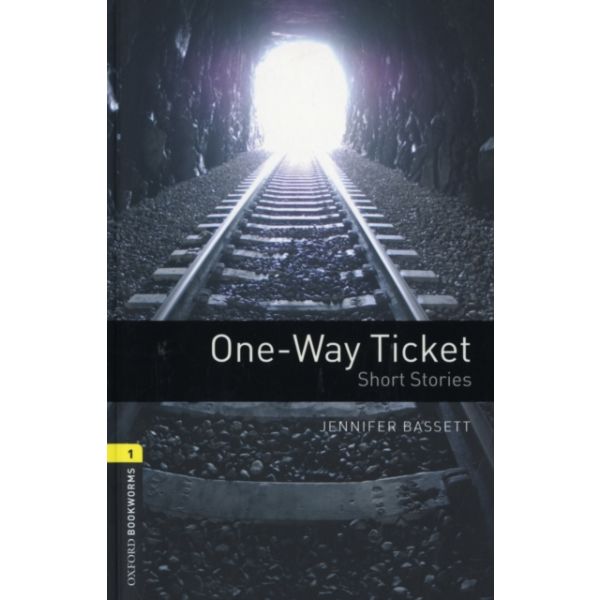 OBWL 3E Level 1: One-Way Ticket - Short Stories