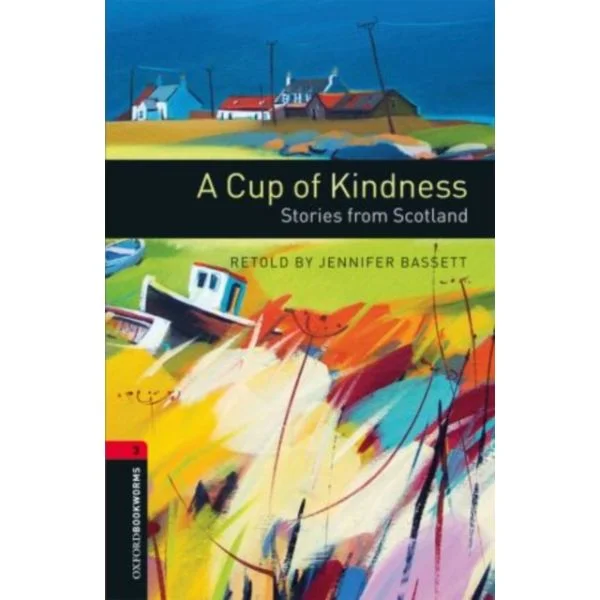 OBWL 3E Level 3: A Cup of Kindness: Stories from Scotland