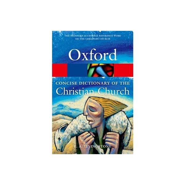 Concise oxford dictionary of the ch