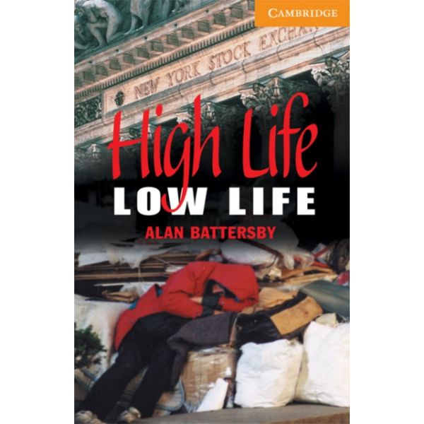 High Life. Low Life Level 4