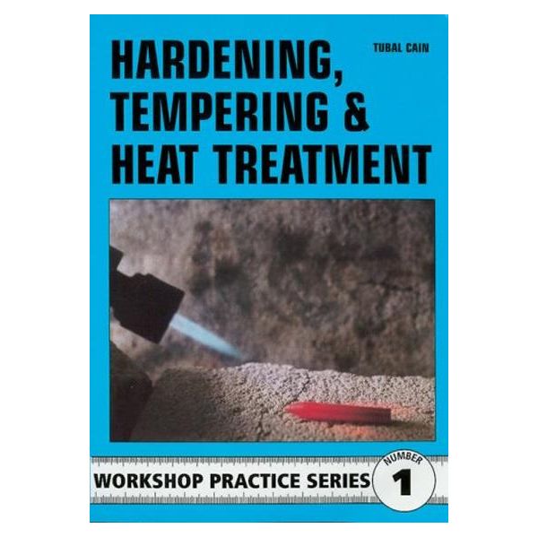 Hardening, Tempering and Heat Treatment