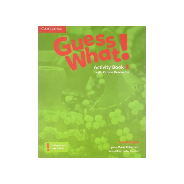 Guess What! Level 3 Activity Book with Online Resources British English