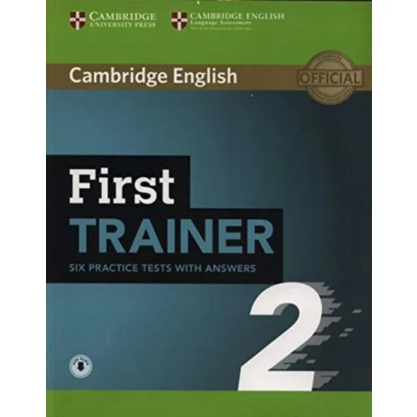 First Trainer 2 Six Practice Tests with Answers with Audio