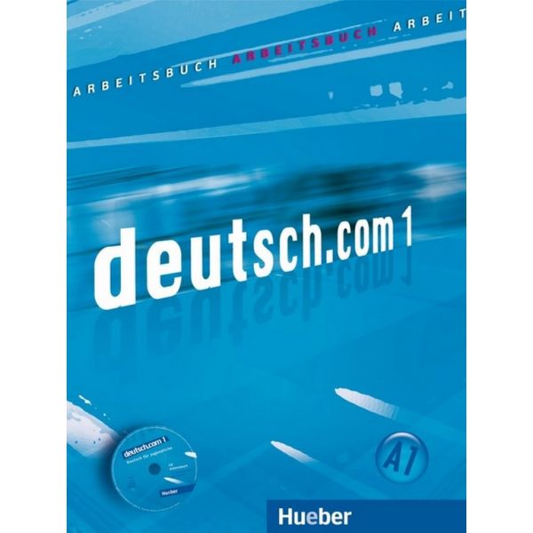Deutsch.Com 1 Arbeitsbuch