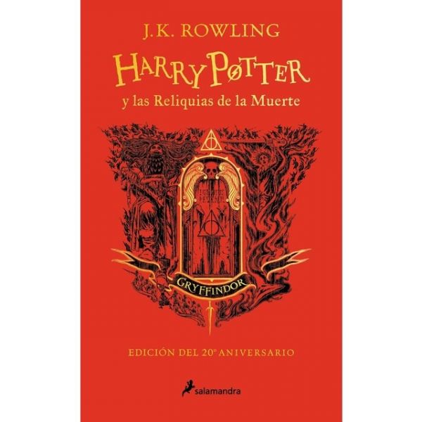 Harry Potter Y Las Reliquias de La Muerte (edición Gryffindor Del 20º Aniversario) (harry Potter 7)