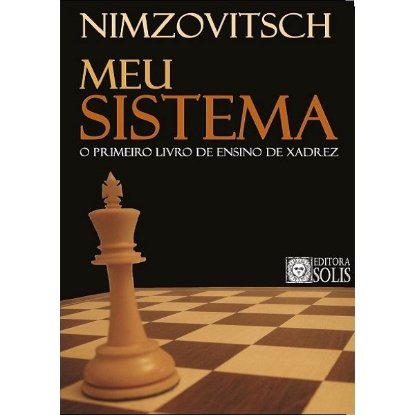 Combo Meu Sistema os dois livros, Meu Sistema e Prática do Meu Sistema Aaron Nimzovitsch