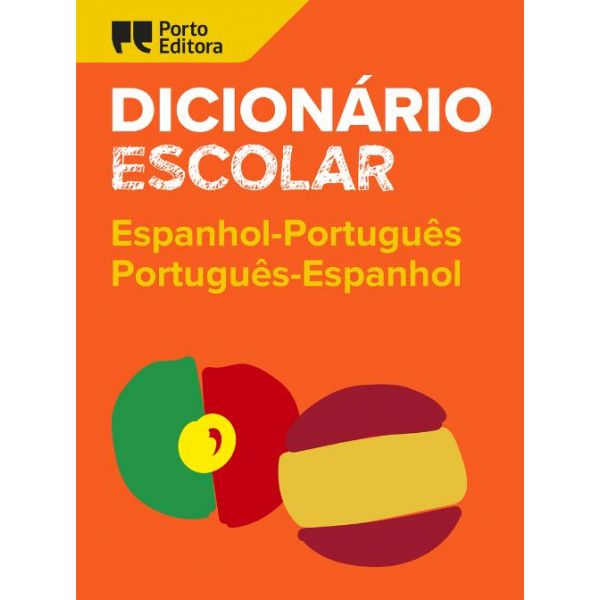 Dicionário Escolar de Espanhol-Português / Português-Espanhol