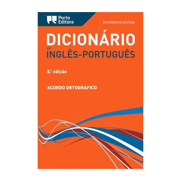 Dicionário Editora de Inglês-Português - Acordo Ortográfico