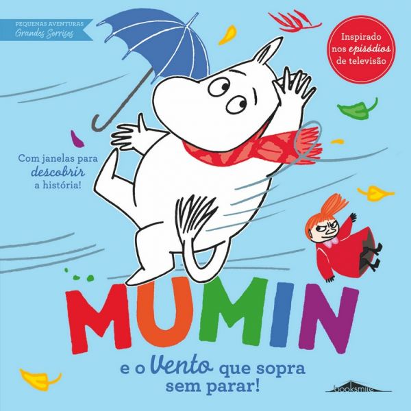 Mumin: Pequenas Aventuras. Grandes Sorrisos: Mumin e o Vento Que Sopra Sem Parar!