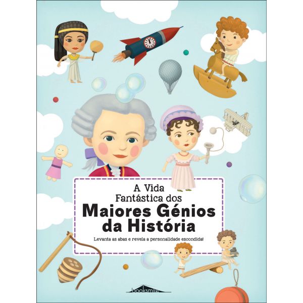 A Vida Fantástica dos Maiores Génios da História