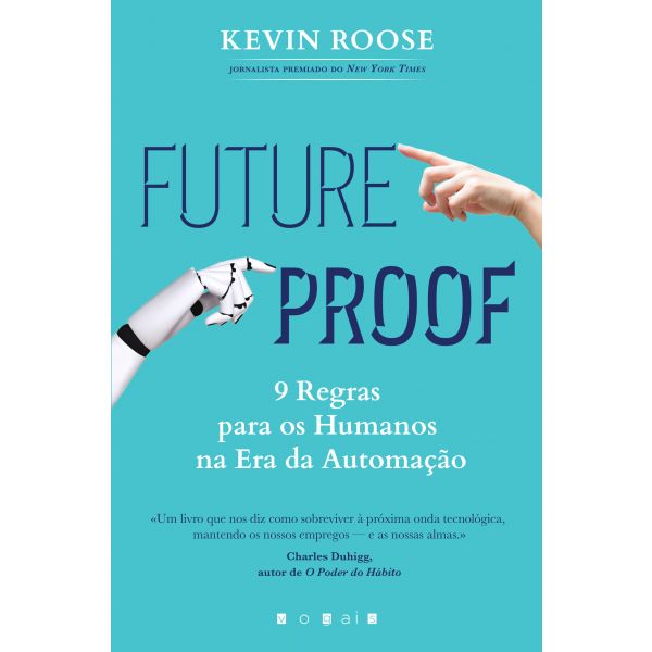Futureproof: 9 Regras Para Os Humanos Na Era da Automação