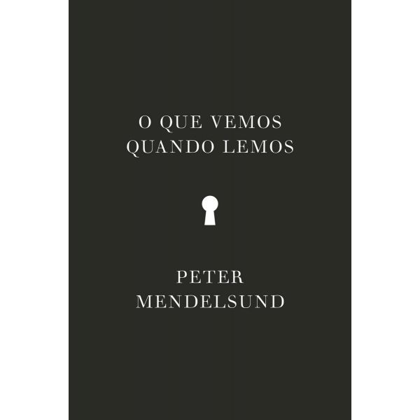O Que Vemos Quando Lemos
