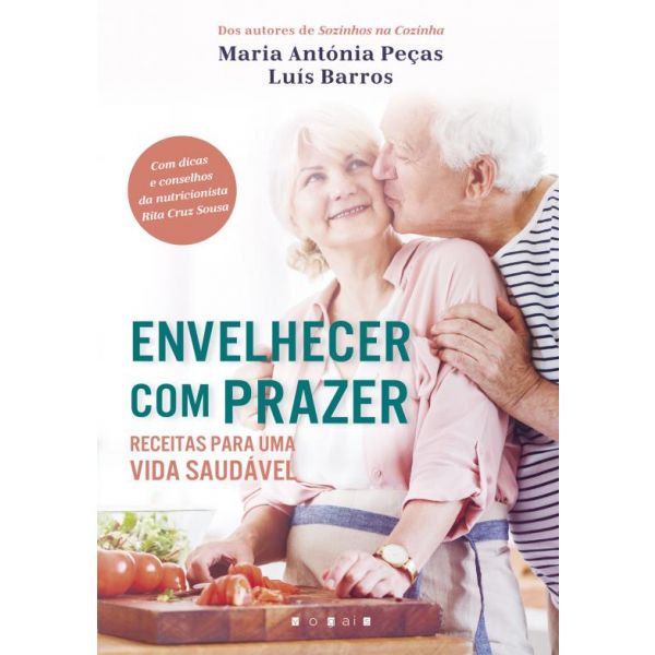 Envelhecer com Prazer: Receitas para Uma Vida Saudável