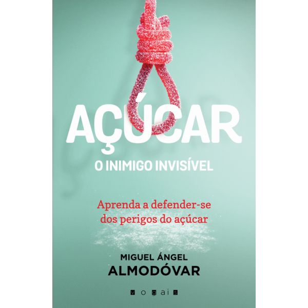 Açúcar: O Inimigo Invisível