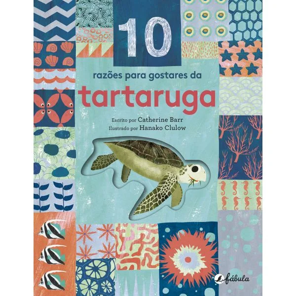 10 Razões para Gostares da Tartaruga