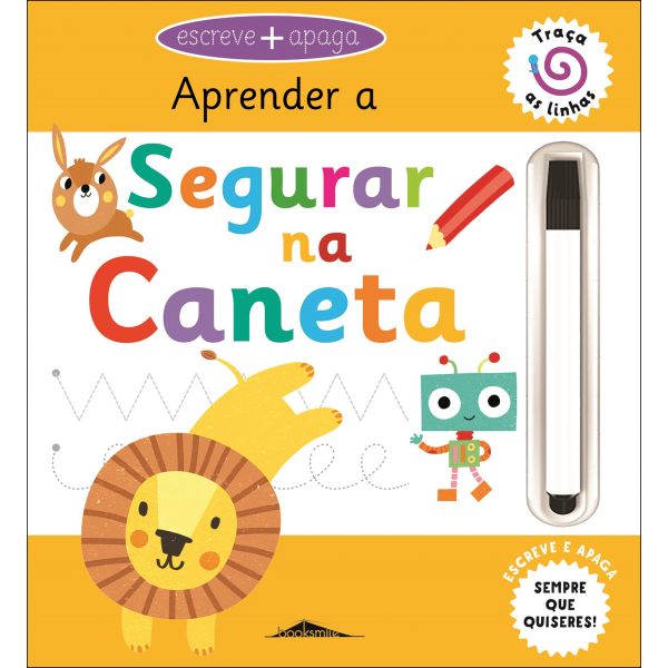 Aprender a Segurar na Caneta: Escreve e Apaga