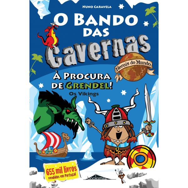 o Bando Das Cavernas Heróis do Mundo 5: à Procura de Grendel