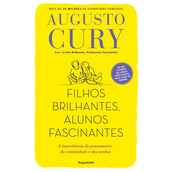 Filhos Brilhantes. Alunos Fascinantes