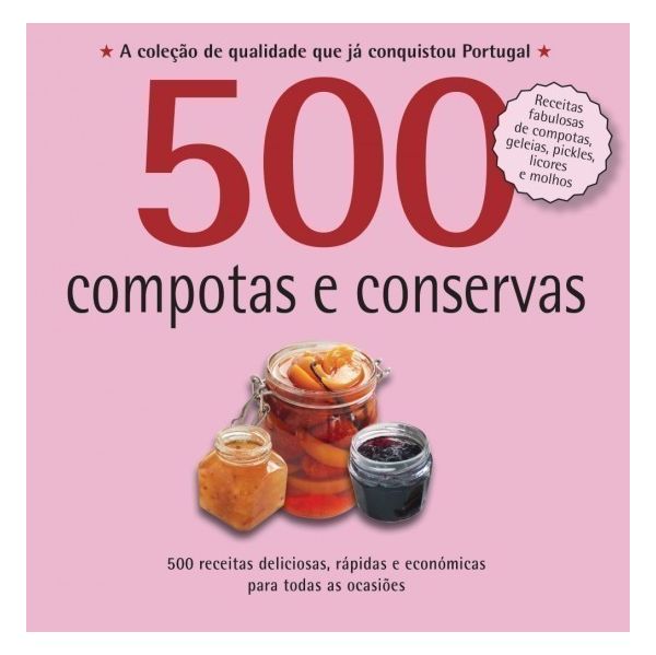 500 Receitas: Compotas e Conservas