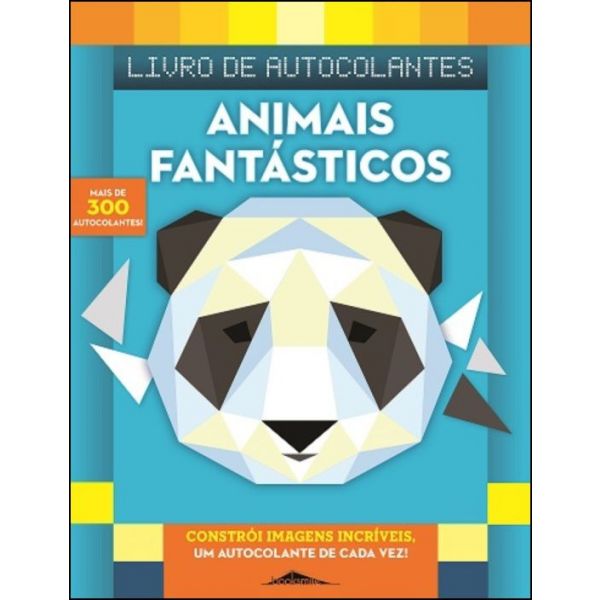 Constrói Imagens Incríveis: Animais Fantásticos