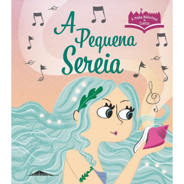 A Minha Biblioteca de Contos: A Pequena Sereia