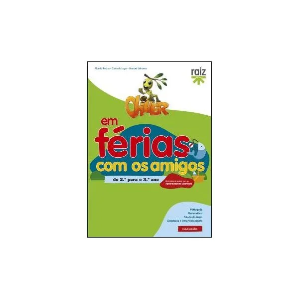 Oliver em Férias com os Amigos - do 2.º para o 3.º Ano