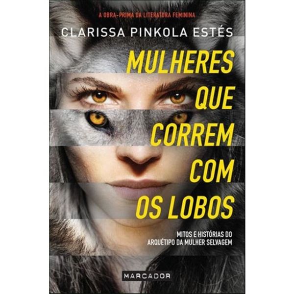 Mulheres Que Correm Com Os Lobos