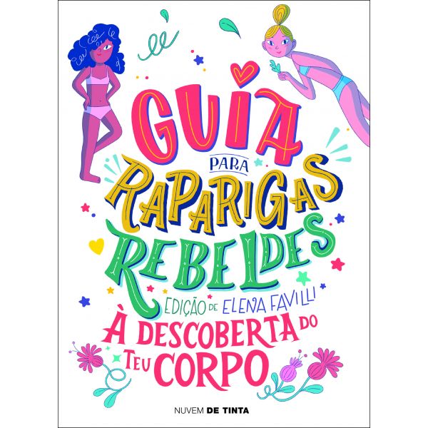 Guia para raparigas rebeldes: à descoberta do teu corpo