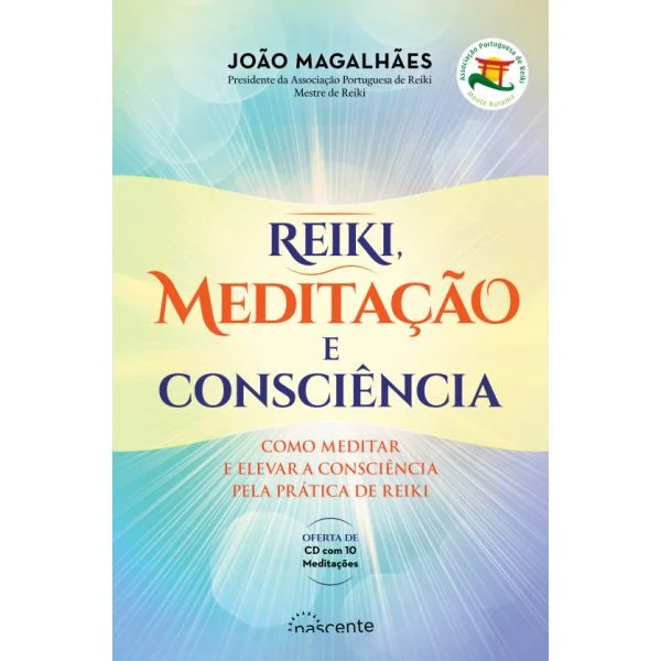 Reiki. Meditação e Consciência