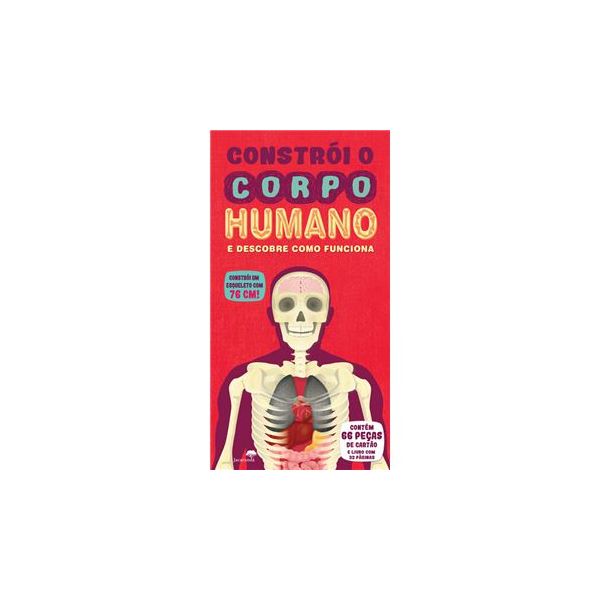 Constrói o Corpo Humano e Descobre como Funciona